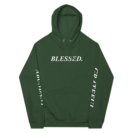 Blessed Grateful Abundant Unisex hoodie. By Forever Foreign Family.