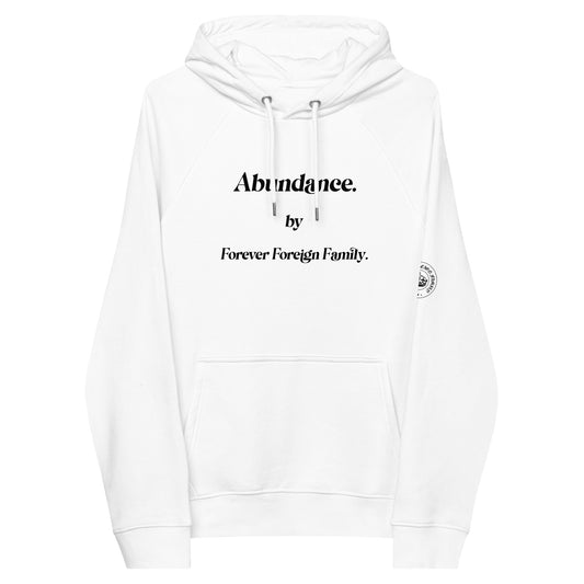 "Abundance" Hoodie By Forever Foreign Family